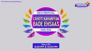 Chhoti Kahaniyaan Bade Ehsaas | Movie Fest | Ishara TV