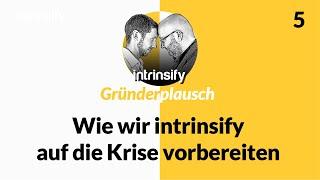 Wie wir intrinsify auf die Krise vorbereiten || Lars Vollmer & Mark Poppenborg im Gründerplausch