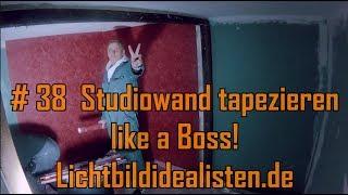 #38 Lichtbildidealisten.de - Studiowand tapezieren like a Boss!