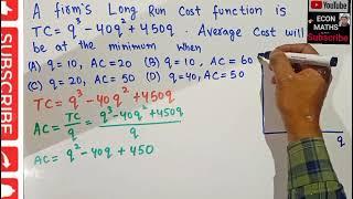 finding level of output where Average cost is minimum from a long run total cost function