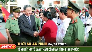 Tổng Bí thư Tô Lâm thăm và làm việc tại Công an tỉnh Bình Phước | Thời sự an ninh ngày 6/1 | ANTV