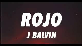 J balvin - Rojo (letra)