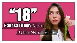 18 Bahasa Tubuh Wanita Ketika Menyukai Pria