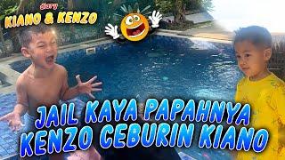 BERKALI-KALI COBA ISENGIN KIANO. KENZO JAILNYA MULAI KAYA PAPAH WONG