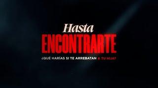 Estreno miércoles 22 de junio: Mira las primeras imágenes de la teleserie #HastaEncontrarte