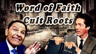 Word of Faith Cult Roots