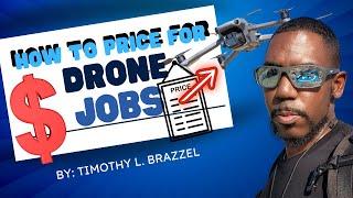 HOW TO PRICE DRONE JOBS