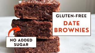 I'M OBSESSED with These Gluten Free Date Brownies!