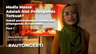 Mengenal Media dan Propaganda - Part 1