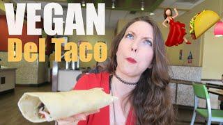 How to Order VEGAN at Del Taco [Dairy Free + WSLF + HCLF]