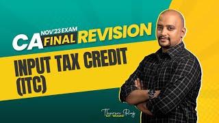 Input Tax Credit | CA Final - IDT | Revision