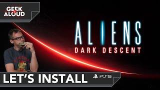 Let's Install - Aliens: Dark Descent [PlayStation 5 Pro] #gaming