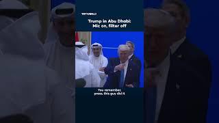 Trump in Abu Dhabi: Mic on, filter off