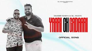 Yaari Ch Gadaari - Davinder Sandhu , Gill Raunta | Latest Punjabi Songs 2023