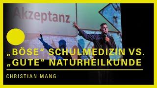 "Böse Schulmedizin" vs. "gute Naturheilkunde" - Prof. Dr. Christian Mang - Science Slam