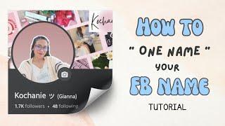 How to One Name your Facebook Name (quick tutorial) by Prinsesa Giann