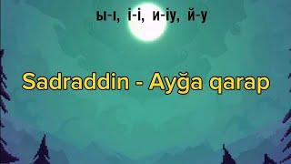 Sadraddin - Ayğa qarap (lyrics / latin)