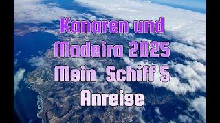 Kanaren und Madeira  27.02.bis 06.03.2025-  Die Anreise