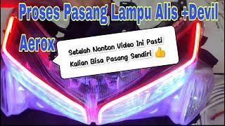 Tutorial lengkap pasang lampu led alis dan senja devil demon eyes di motor aerox old