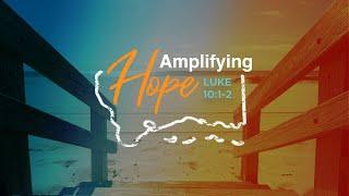 Amplifying Hope | Mission 2025