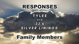 Tylee and JJs Silver Linings Podcast | Responses "Family Members"