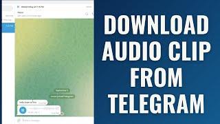 How To Download Voice or Audio From Telegram