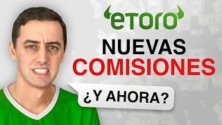 eToro aumenta sus comisiones (qué hacer?)