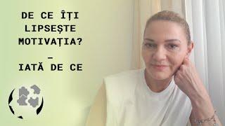 DE CE ITI LIPSESTE MOTIVATIA? - IATA DE CE