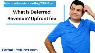 Deferred Revenue (upfront fees) Explained