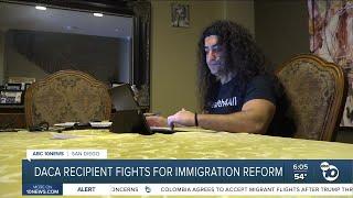 DACA recipient fights for immigration reform