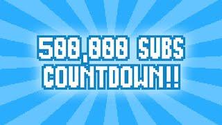 500,000 SUBSCRIBER COUNTDOWN!!