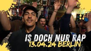IS DOCH NUR RAP | Mit GIER, MURO, FELIX MART uvm. | Berlin 13.04.24