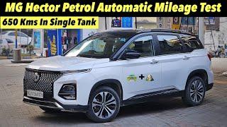 MG Hector Petrol Tank To Tank Mileage Test - Highway + Mountains !! फ़ालतू में ही बदनाम कर रखा है !