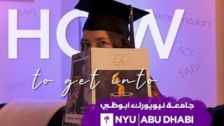 HOW TO GET INTO NYU ABU DHABI | 3 Top Tips to Make Your Application Stronger