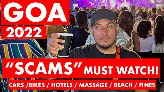 GOA TOURIST SCAMS - 2023 | IMPORTANT INFO | HOTELS, PUBS, CLUBS, CAR /BIKE RENTAL, MASSAGE, GOA VLOG