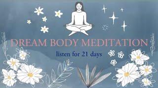 DREAM BODY MEDITATION (manifest dream body in weeks)