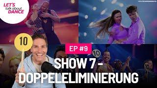 Show 7 - Doppeleliminierung️Hat es die richtigen getroffen?! - Let's Talk About Dance 9