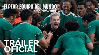 El Peor Equipo del Mundo (Next Goal Wins) |  Tráiler Oficial en español | HD