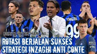 ROTASI INTER SUKSES  STRATEGI ANTI CONTE  TAREMI BERKUALITAS  PAVARD DITOLAK  BERITA INTER