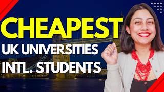 CHEAP UNIVERSITIES IN UK for International Students | Study in UK for International Students