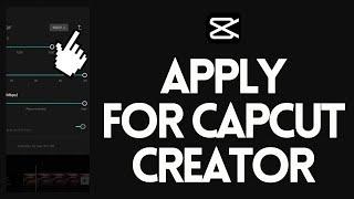 How to Apply for Capcut Creator?