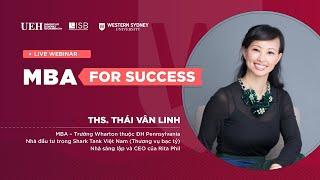 Thảo luận cùng Doanh nhân Thái Vân Linh | MBA For Success