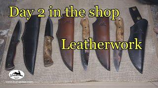 2 days in the shop Day 2 finishing the leatherwork and knives