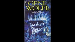 REVIEW: "Pandora by Holly Hollander" by Gene Wolfe (A Definitely Simple Gene Wolfe Novel...Right?)