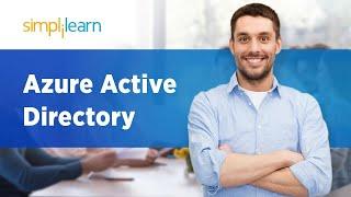 Azure Active Directory | Azure Active Directory Tutorial | Azure Tutorial For Beginners |Simplilearn