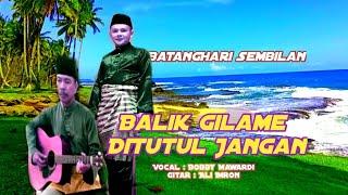 Balik Gilame DiTutul Jangan - Bobby Mawardi Feat Ali Imron || Batang Hari Sembilan