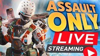 Using Only Assault Legends in Ranked! - LIVE STREAM