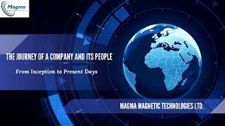 Magma Presents: The Journey of a Company and Its People – From Inception to Present Days