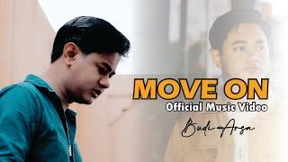 Budi Arsa - Move On (Official Music Video)