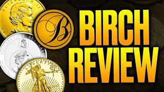 Our HONEST Birch Gold Group Review 2024 (Fees, Prices, Customer Reviews & More)